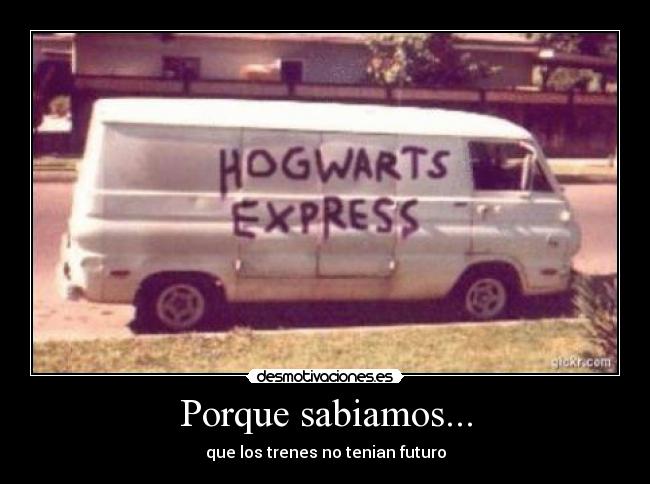 Porque sabiamos... -