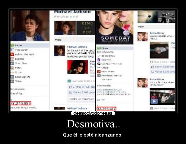 Desmotiva.. - Que él le esté alcanzando..