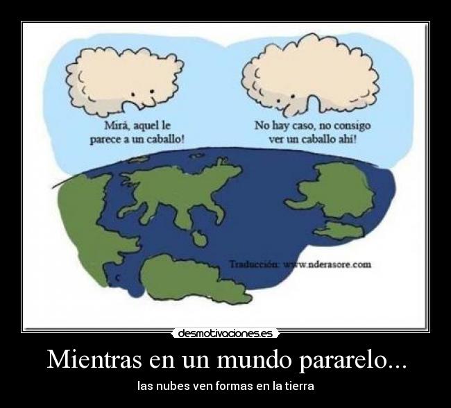 carteles mundo mundo parelo desmotivaciones