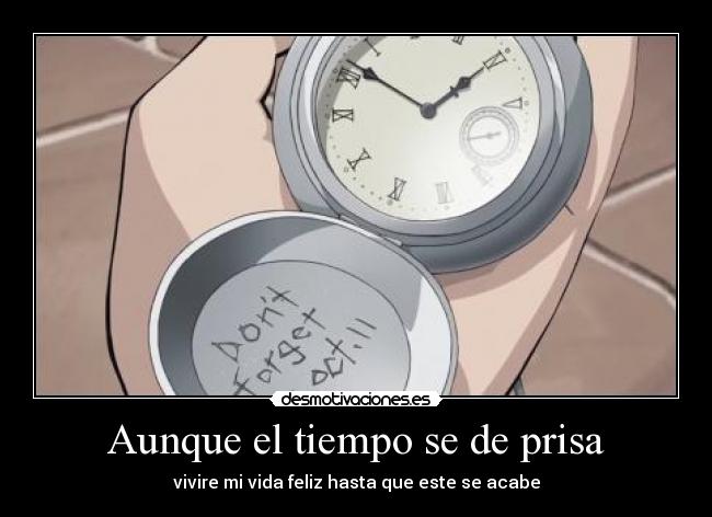 Aunque el tiempo se de prisa - 