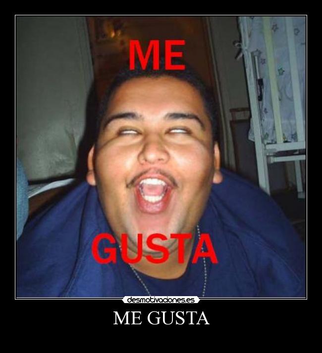 ME GUSTA - 