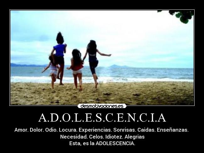 A.D.O.L.E.S.C.E.N.C.I.A -