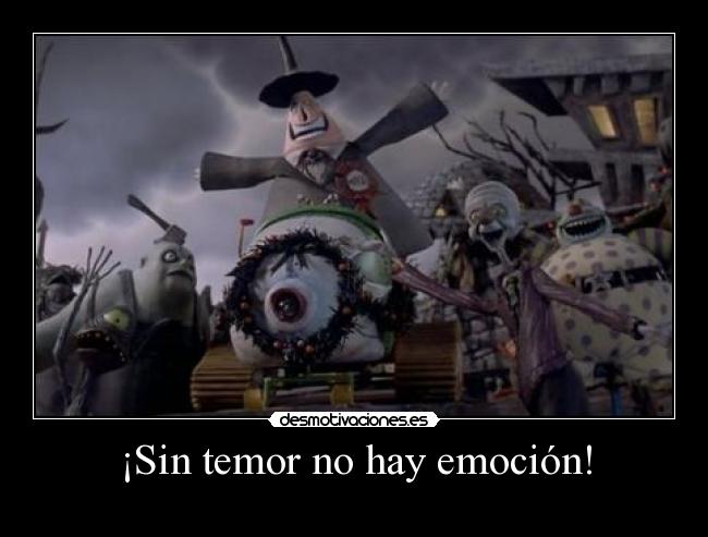 ¡Sin temor no hay emoción! - 
