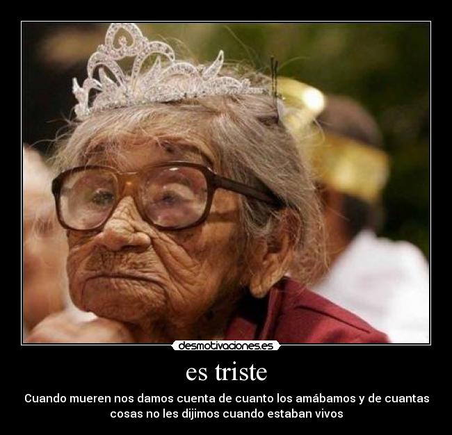 es triste - 