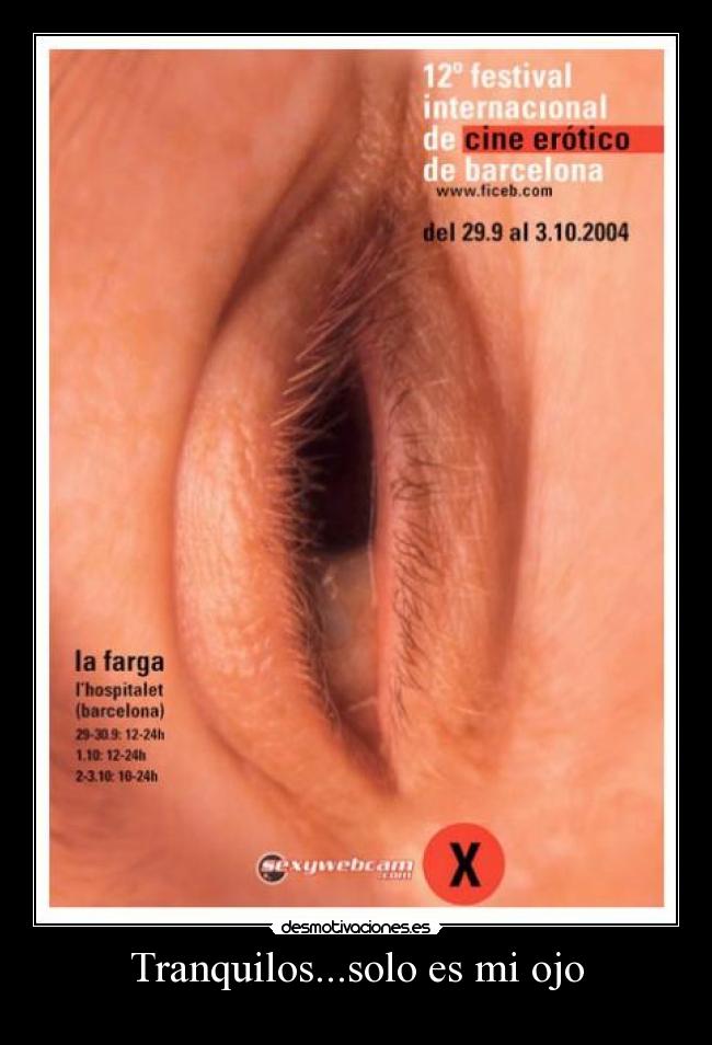 Tranquilos...solo es mi ojo - 