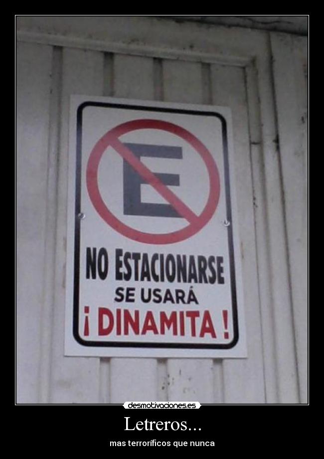 Letreros... - mas terroríficos que nunca