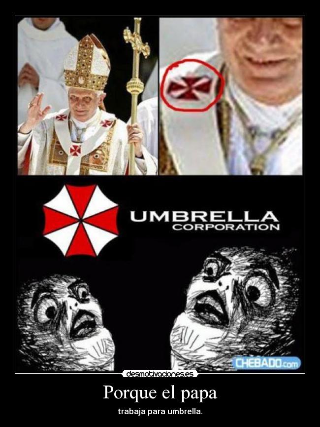 Porque el papa -