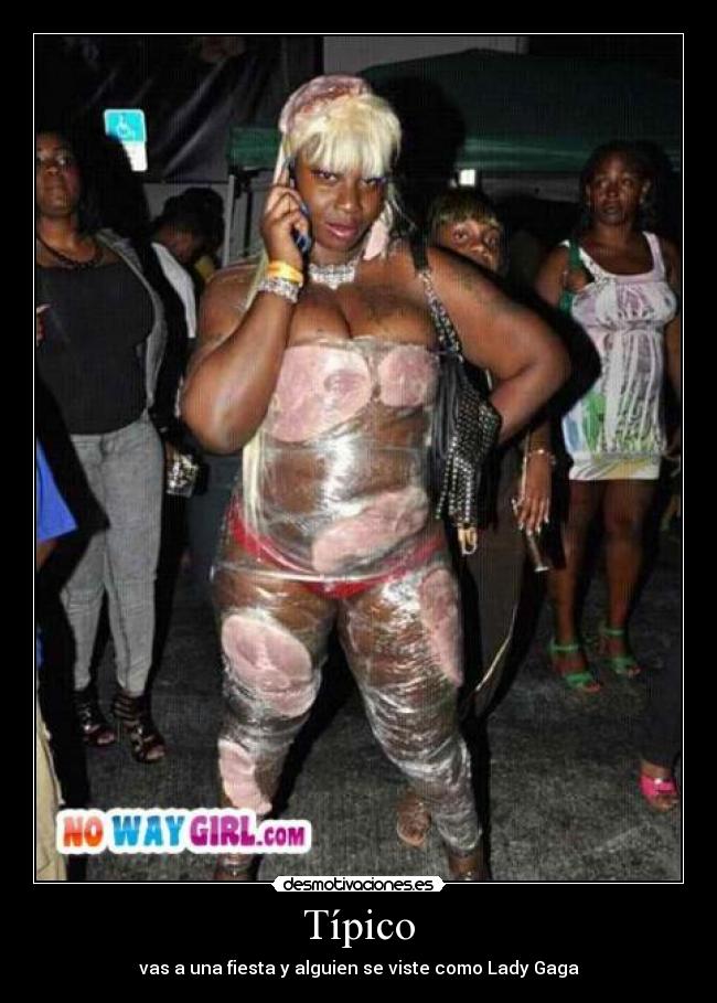 Típico - vas a una fiesta y alguien se viste como Lady Gaga