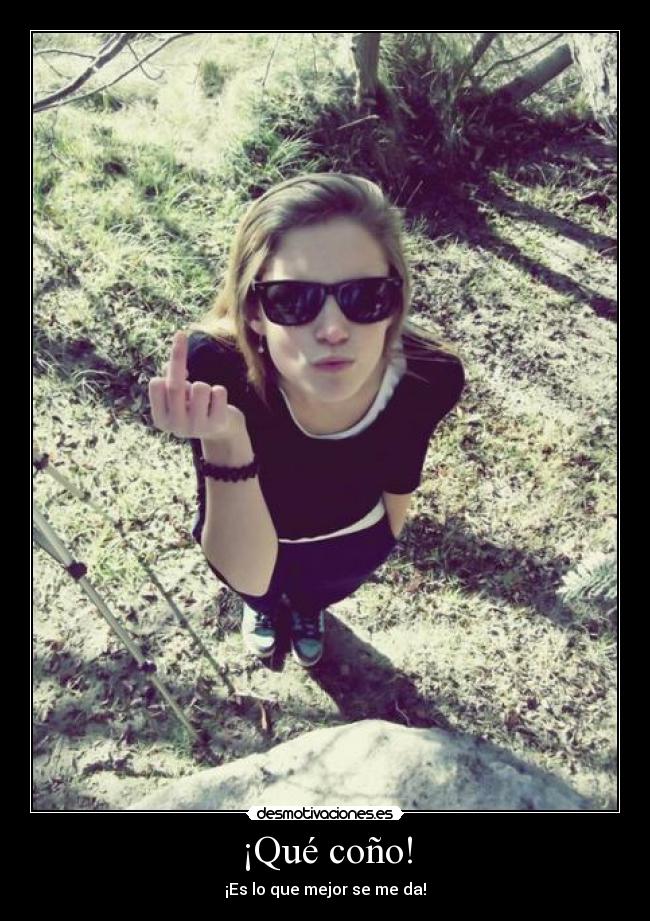 ¡Qué coño! - 