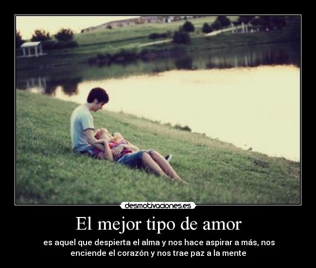 El mejor tipo de amor - 