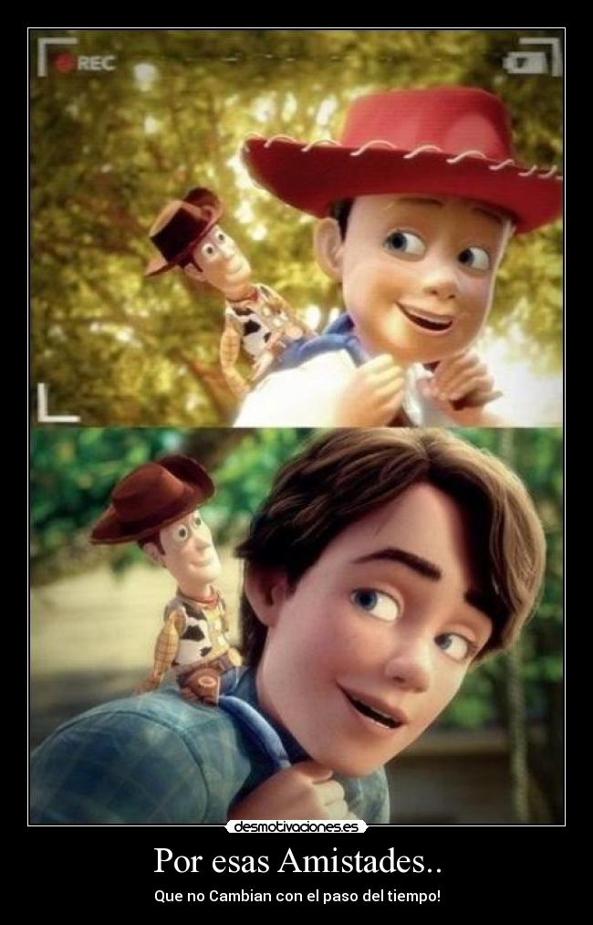 Por esas Amistades.. - Que no Cambian con el paso del tiempo!♥