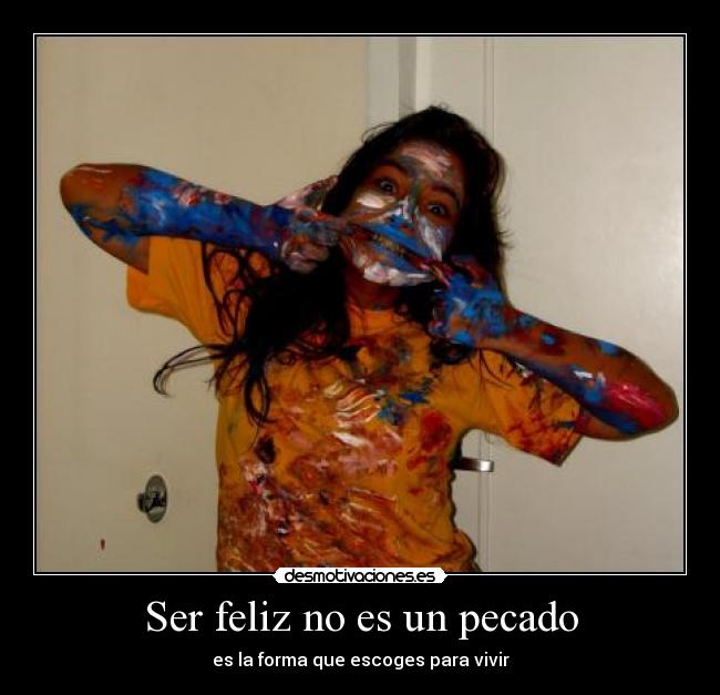 Ser feliz no es un pecado -