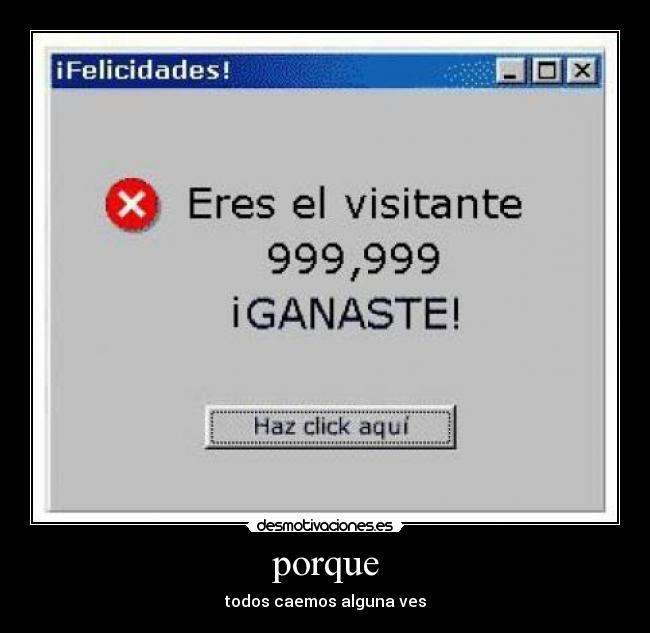 porque - todos caemos alguna ves