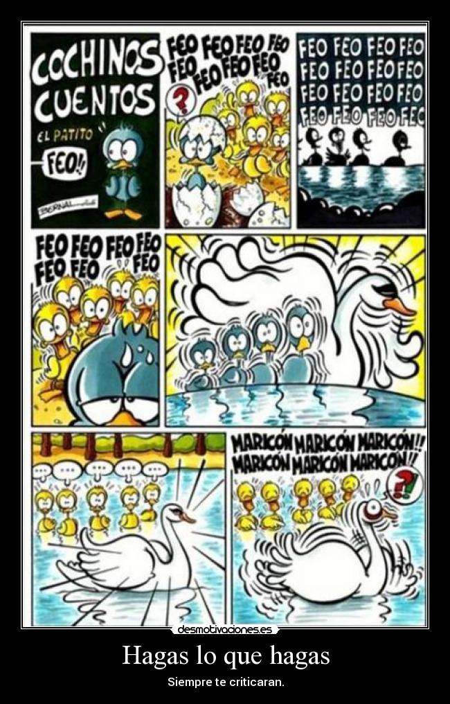 Hagas lo que hagas -