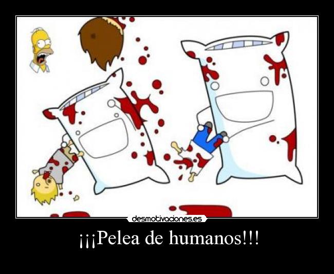 carteles universo paralelo almohadas humanos sangre homero simpson desmotivaciones