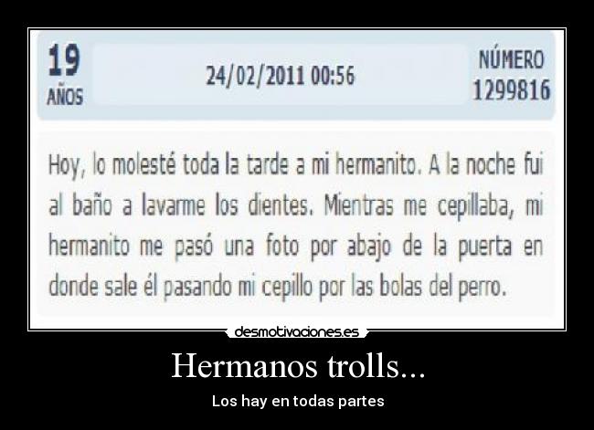Hermanos trolls... -