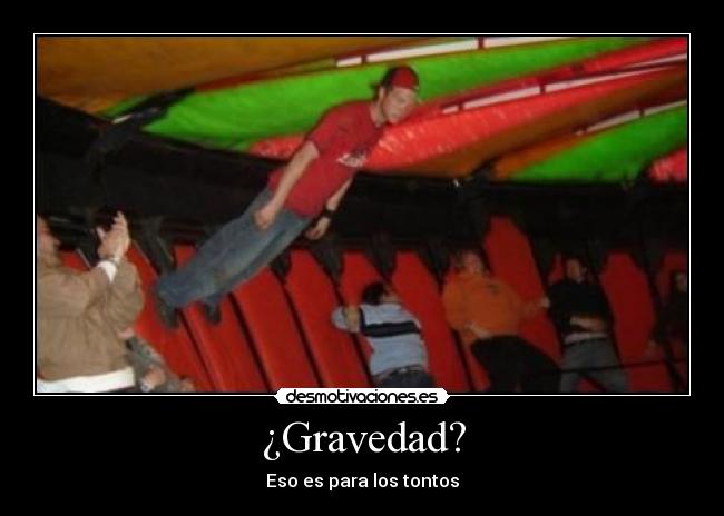 ¿Gravedad? - 