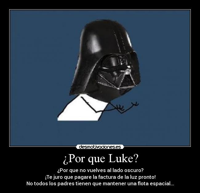 ¿Por que Luke? -