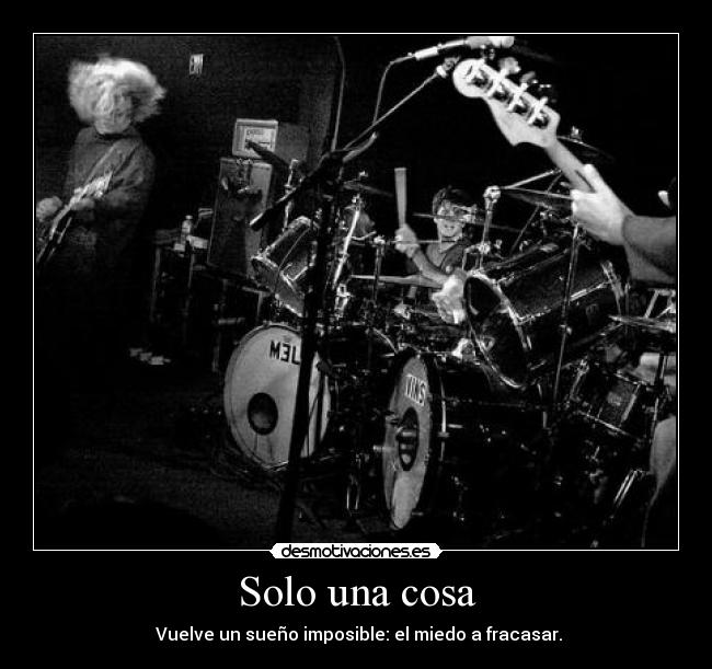 Solo una cosa - Vuelve un sueño imposible: el miedo a fracasar.