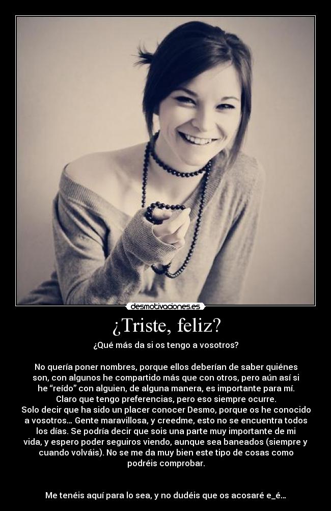 ¿Triste, feliz? - 