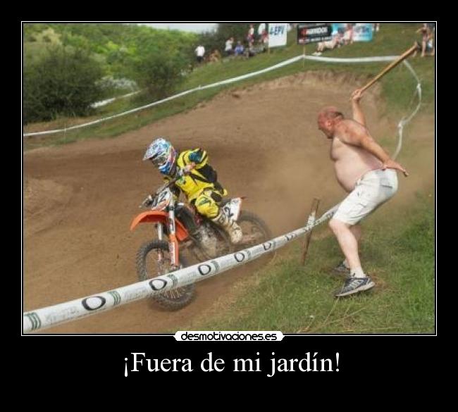 ¡Fuera de mi jardín! -