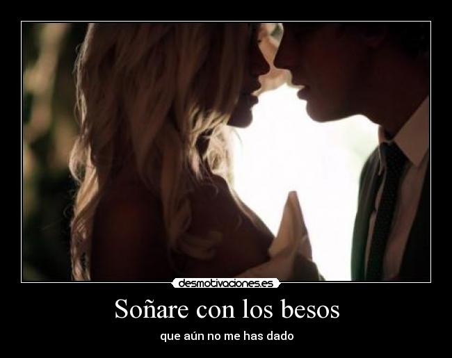 Soñare con los besos -