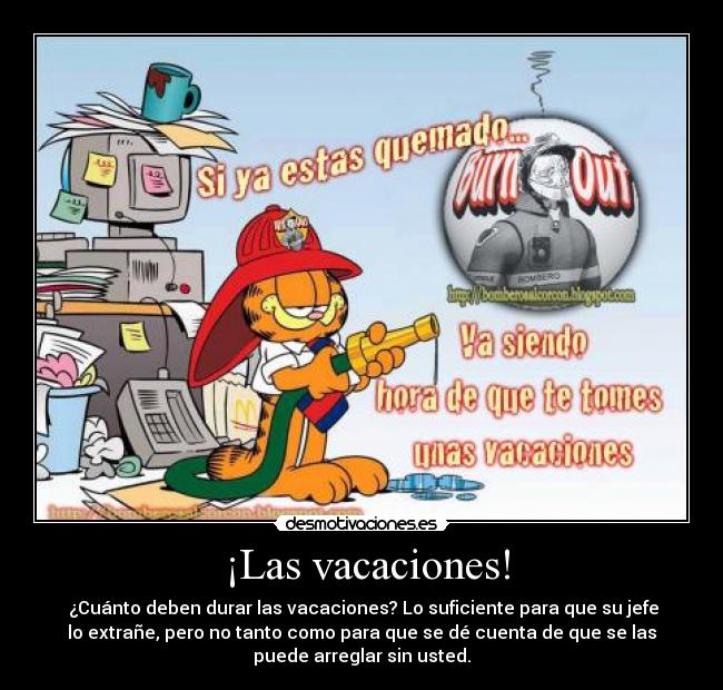 carteles vacaciones estres quemado bombero manguera fuego trabajo libre tiempo desmotivaciones
