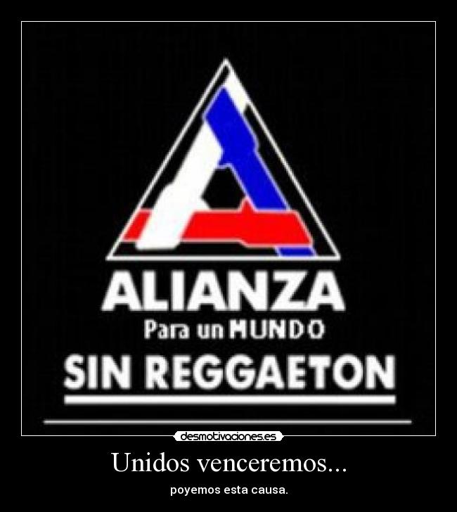 Unidos venceremos... -