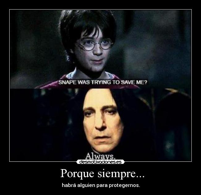 Porque siempre... -