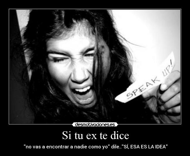 Si tu ex te dice - 