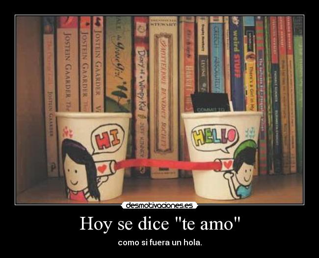 Hoy se dice te amo -