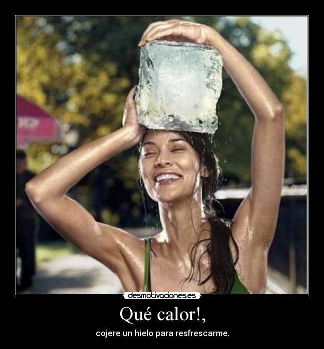 carteles calor desmotivaciones