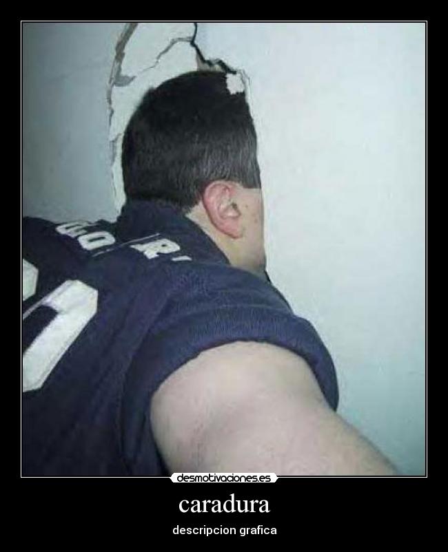 caradura - descripcion grafica