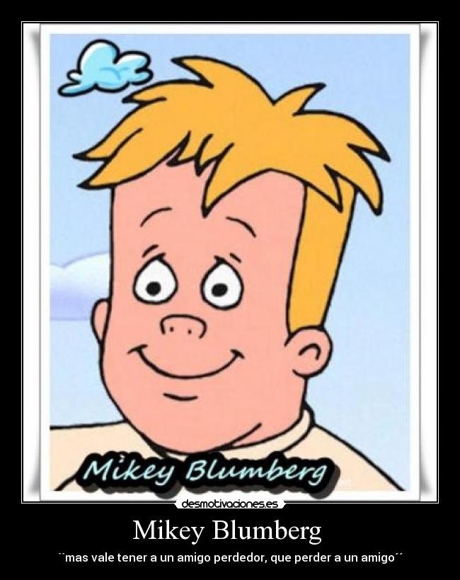Mikey Blumberg  - 