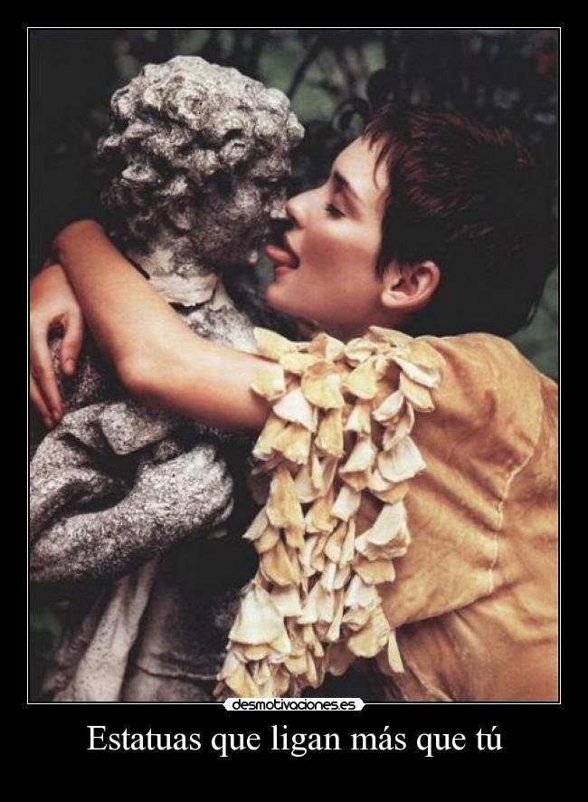 Estatuas que ligan más que tú -