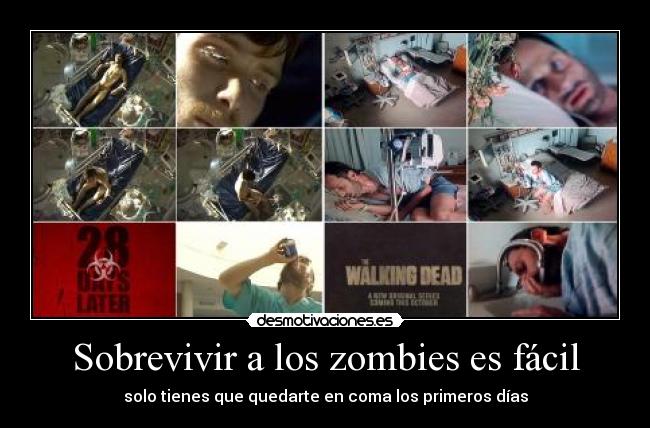 Sobrevivir a los zombies es fácil - solo tienes que quedarte en coma los primeros días