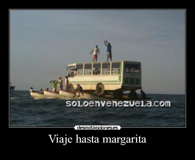 Viaje hasta margarita - 