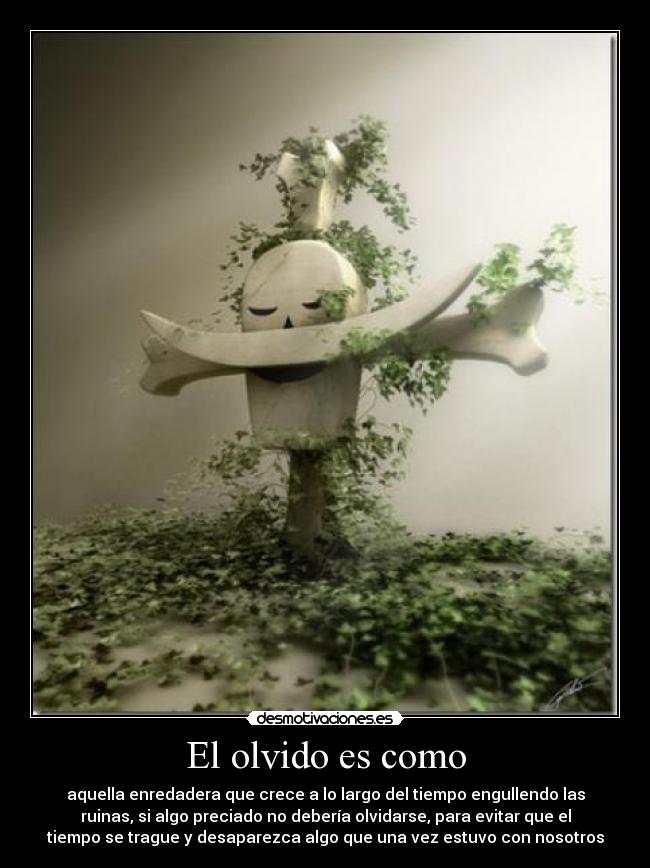 El olvido es como - 