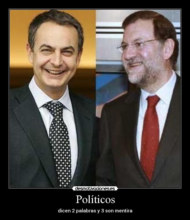 Políticos - dicen 2 palabras y 3 son mentira