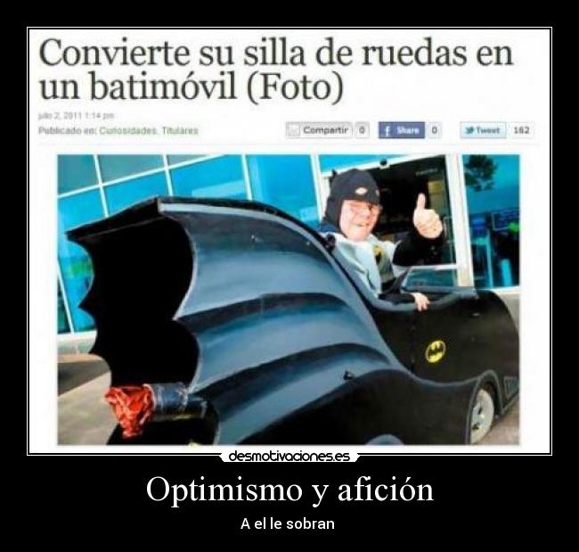 Optimismo y afición - A el le sobran