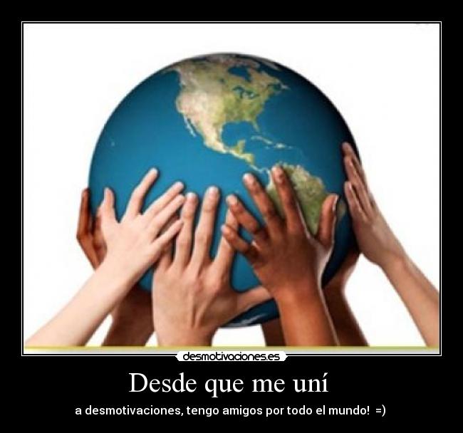 Desde que me uní  - 