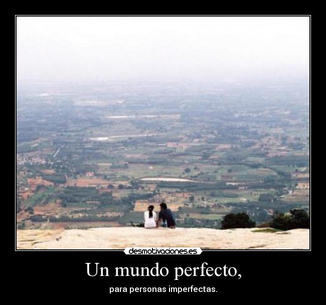 Un mundo perfecto, - 