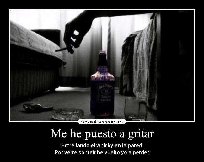 Me he puesto a gritar - 