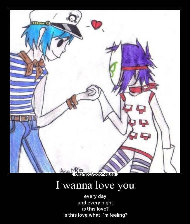 I wanna love you -