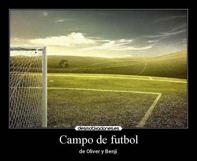 Campo de futbol - de Oliver y Benji