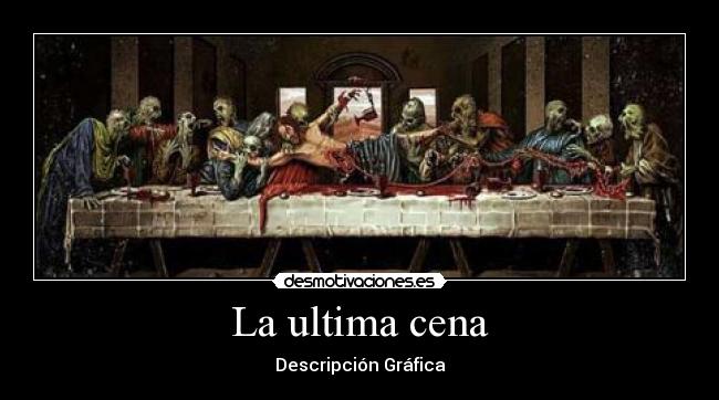 La ultima cena - Descripción Gráfica