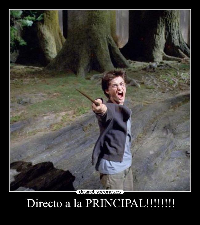 Directo a la PRINCIPAL!!!!!!!! - 