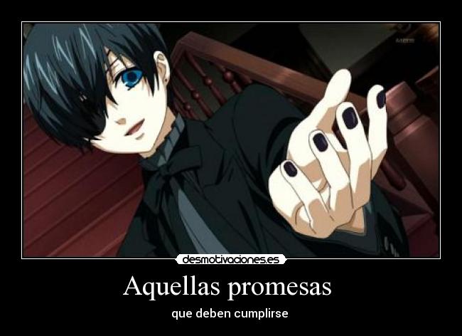 Aquellas promesas - que deben cumplirse