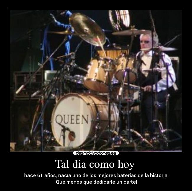 Tal dia como hoy  - hace 61 años, nacía uno de los mejores baterias de la historia.
Que menos que dedicarle un cartel