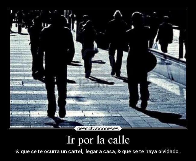 Ir por la calle - 